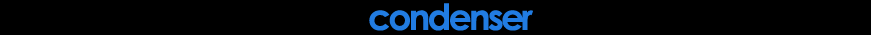 CONDENSER